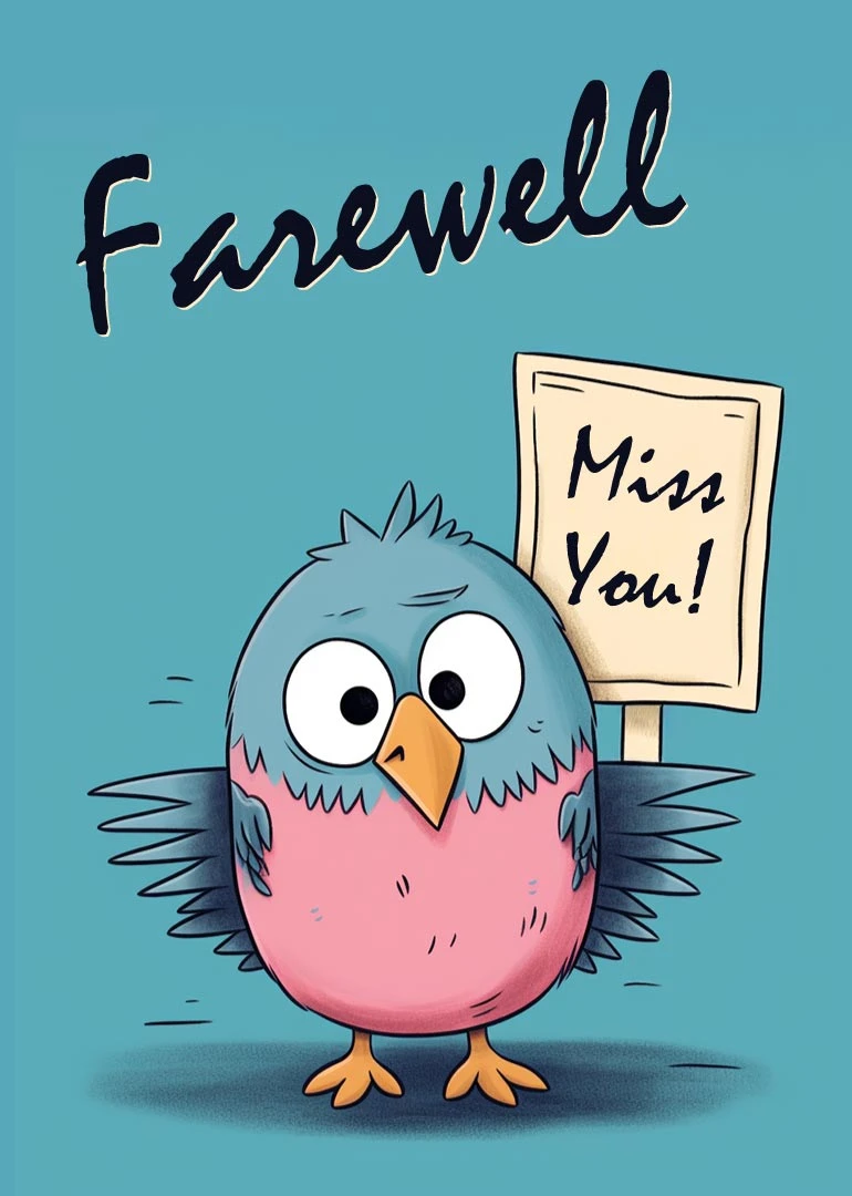 Cute blue bird holds a Miss You sign beside farewell text on teal.