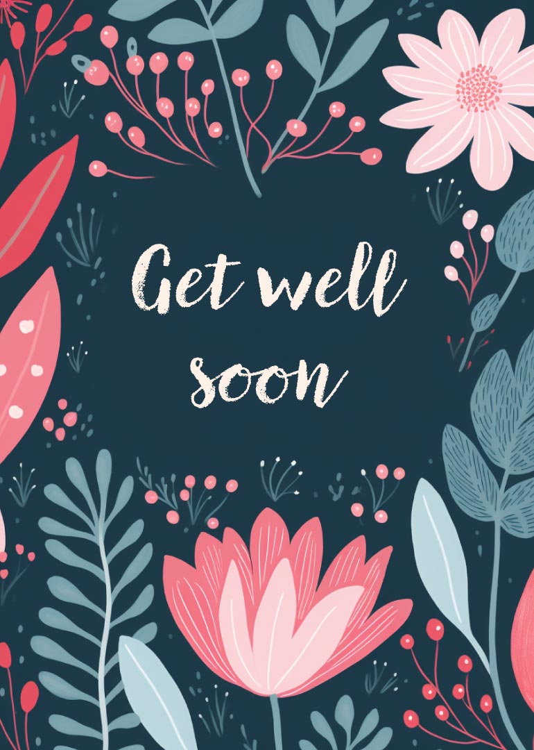 Get well soon card with pink and blue flowers on dark background