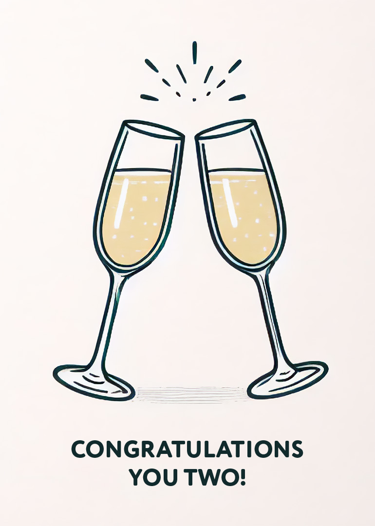 Two champagne glasses clinking with congratulations you two text