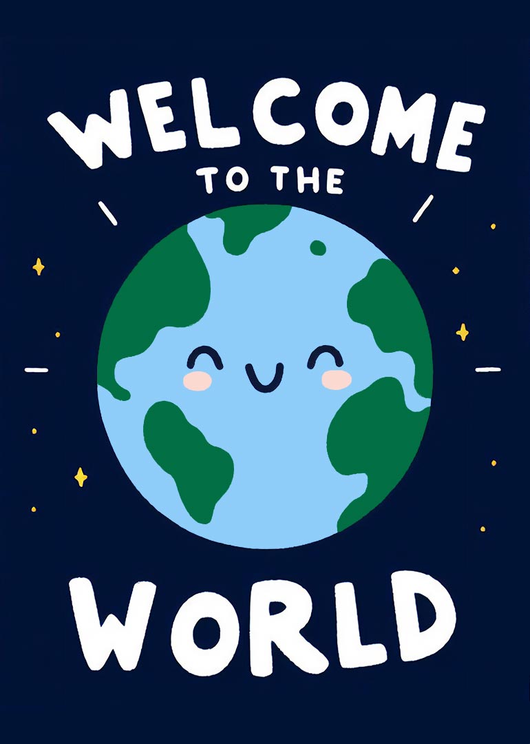Cute smiling Earth illustration with 'Welcome to the World' text