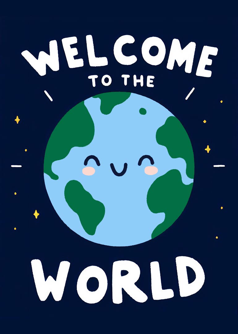Cute smiling Earth with Welcome to the World text on a dark blue background card.