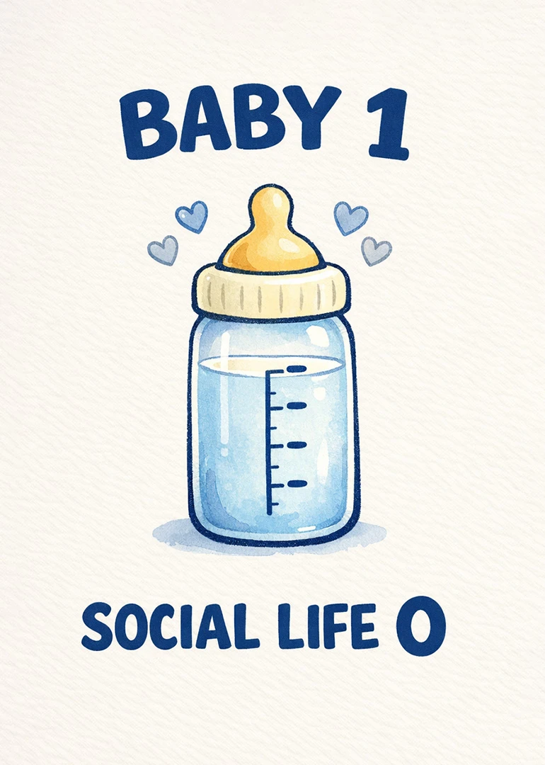 Baby bottle illustration with Baby 1 Social Life 0 text for a funny first birthday.