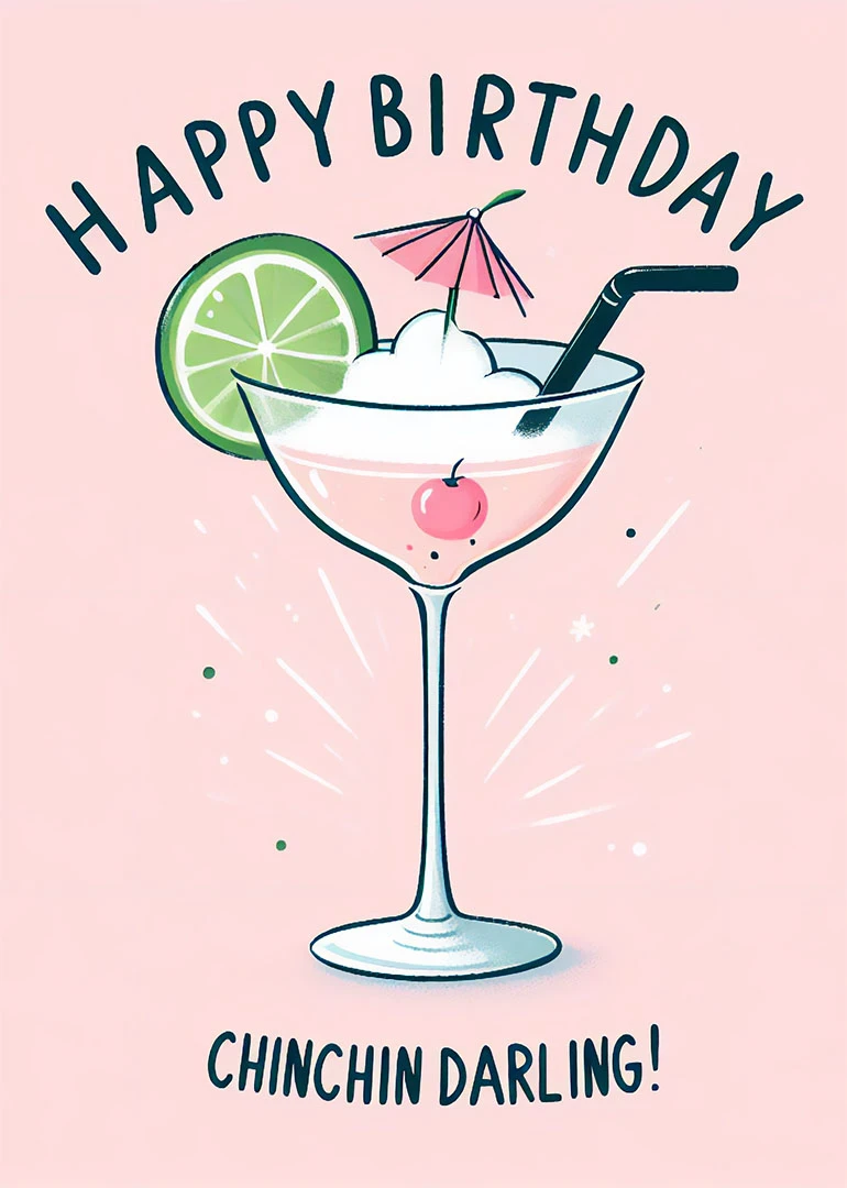 Pink birthday card with a cocktail, lime slice, umbrella, and chinchin darling message above it.