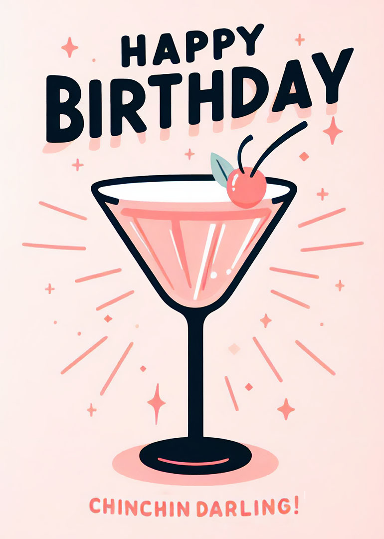 Pink martini glass with cherry and Happy Birthday text, plus Chinchin Darling on pastel background.