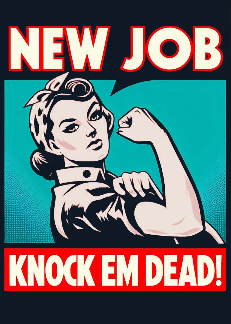 Retro pop-art woman flexes beneath bold New Job and Knock Em Dead text on teal.