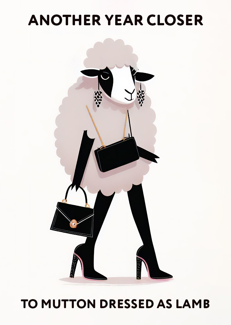 Stylish sheep wearing high heels, handbag, and earrings with humorous birthday message
