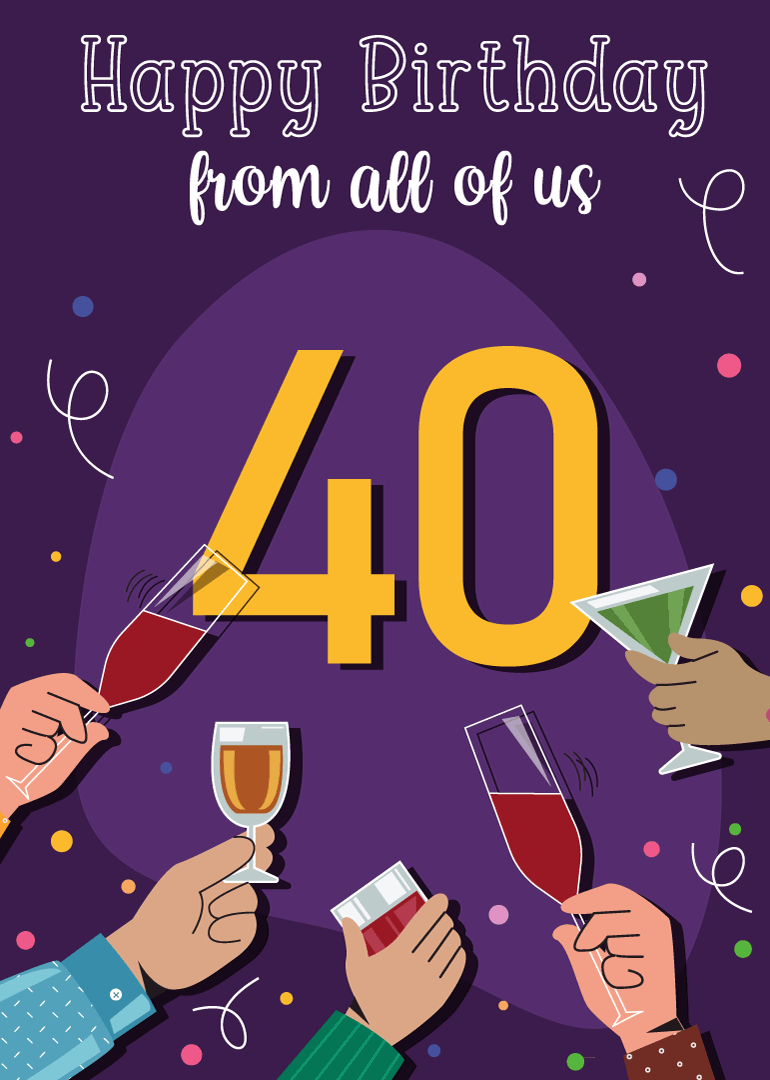 Birthday card with 40 in yellow and hands holding various drinks toasting