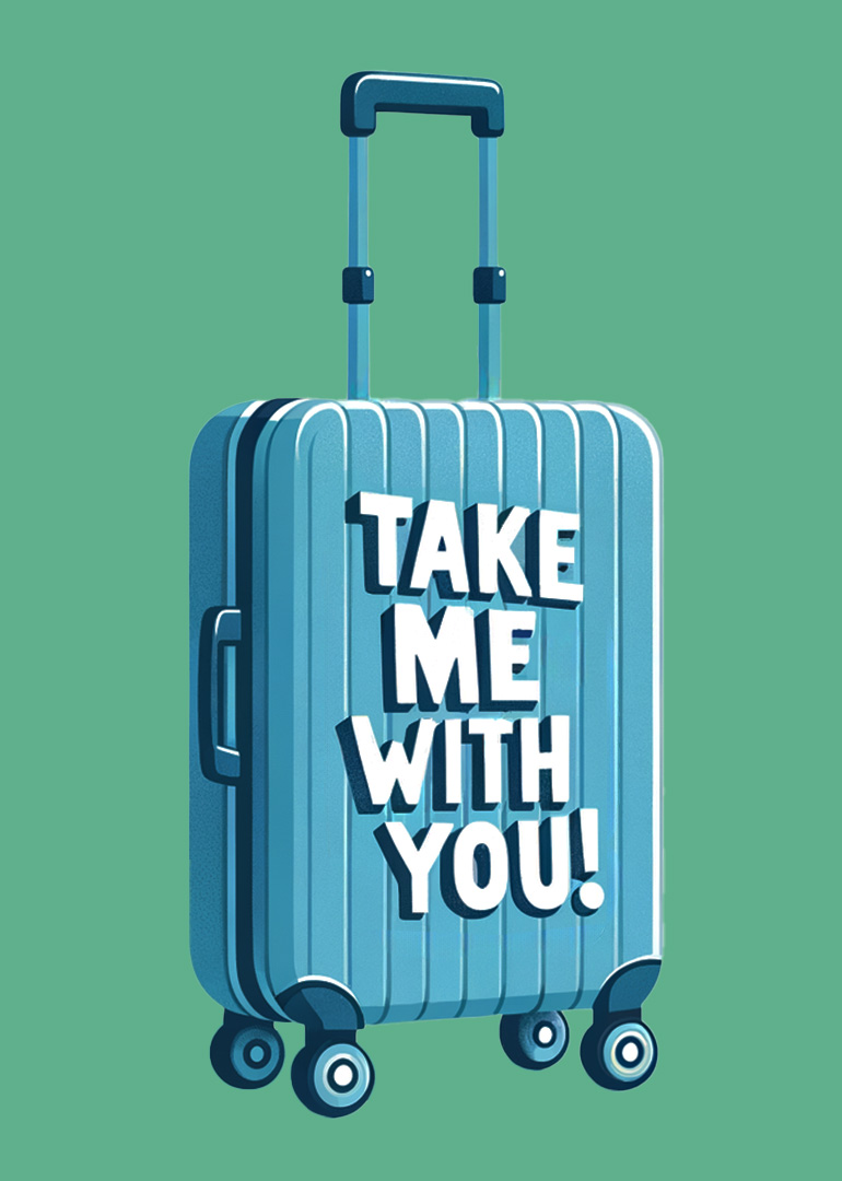 Blue suitcase with handle and wheels with take me with you text