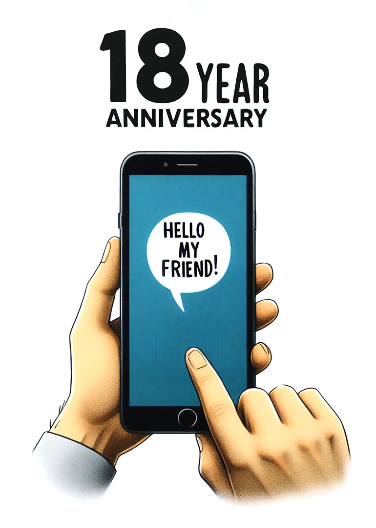 Phone card with 18 year anniversary text and hello my friend message.