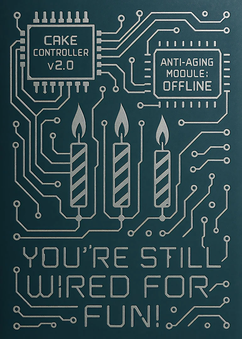 Teal circuit board birthday card with three candles and funny anti-aging text.