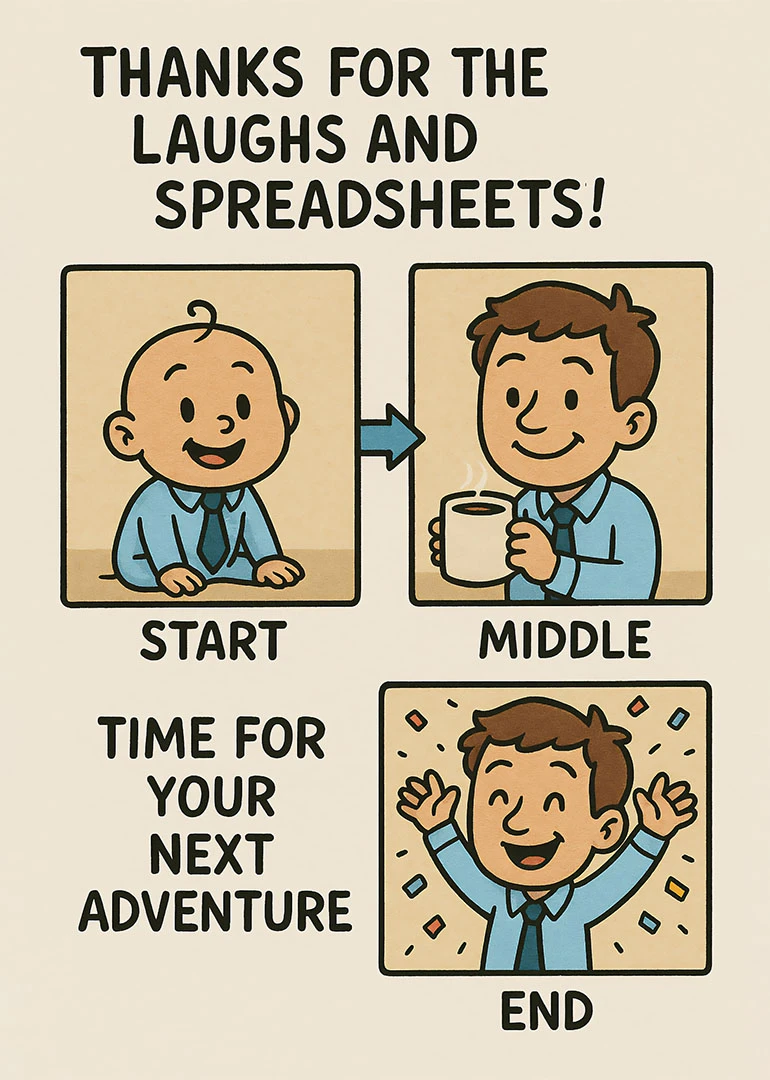 Cartoon office worker panels with thanks for the laughs and spreadsheets and next adventure message.