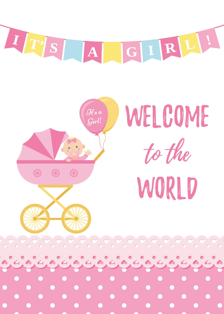 Pink baby girl in stroller with balloons and welcome to the world banner and text.