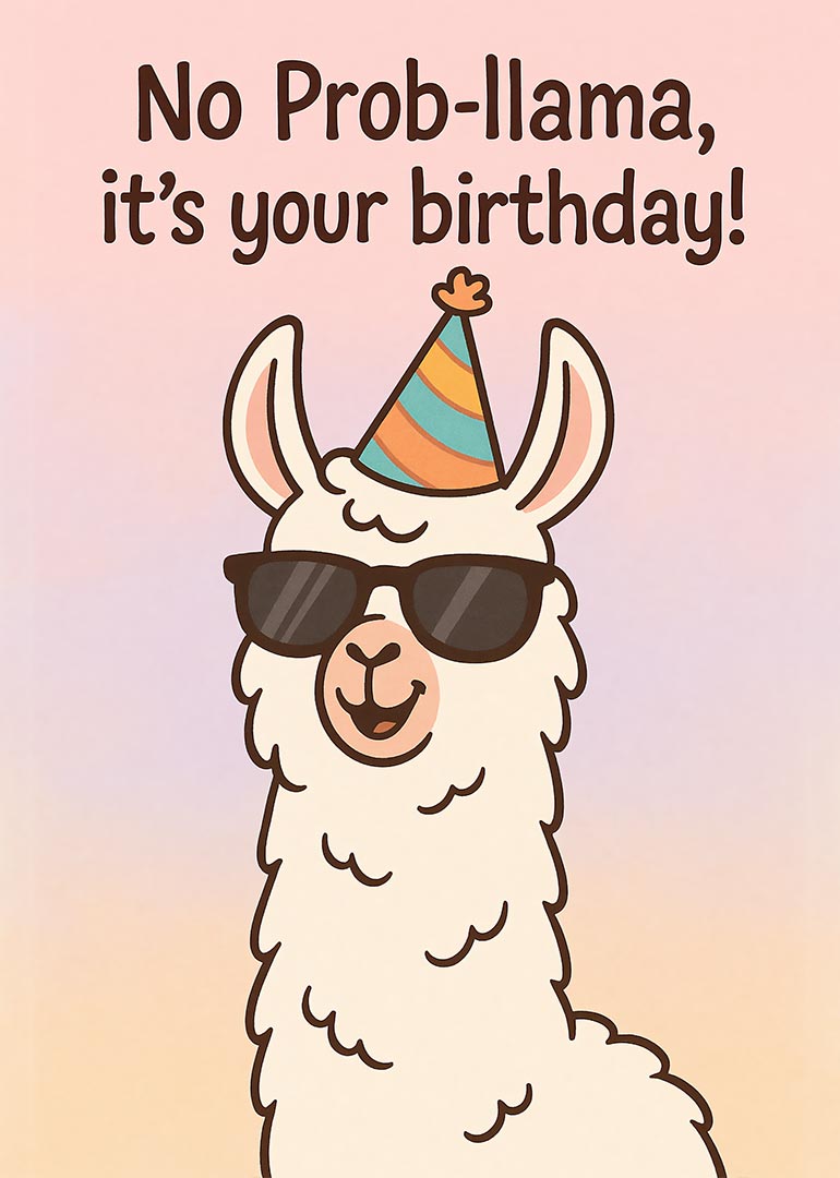 Cartoon llama wearing sunglasses and party hat with birthday pun text