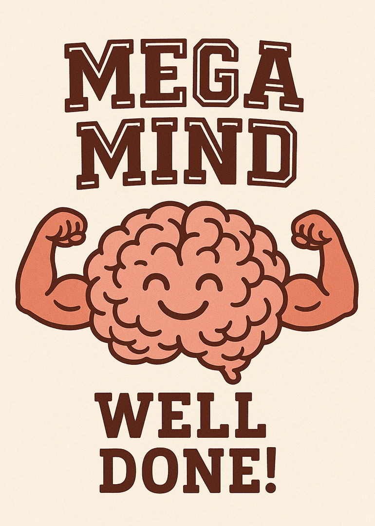 Smiling brain with muscular arms and well done text congratulating success
