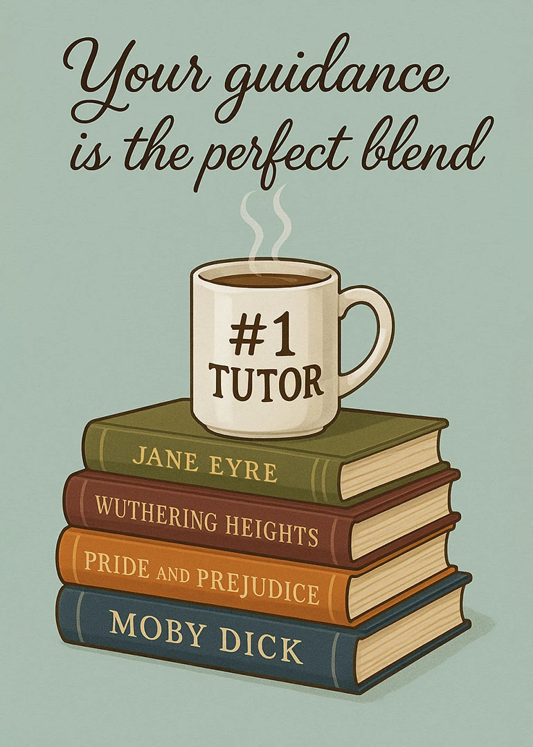 A steaming #1 tutor mug sits on classic novels with the message your guidance is the perfect blend.
