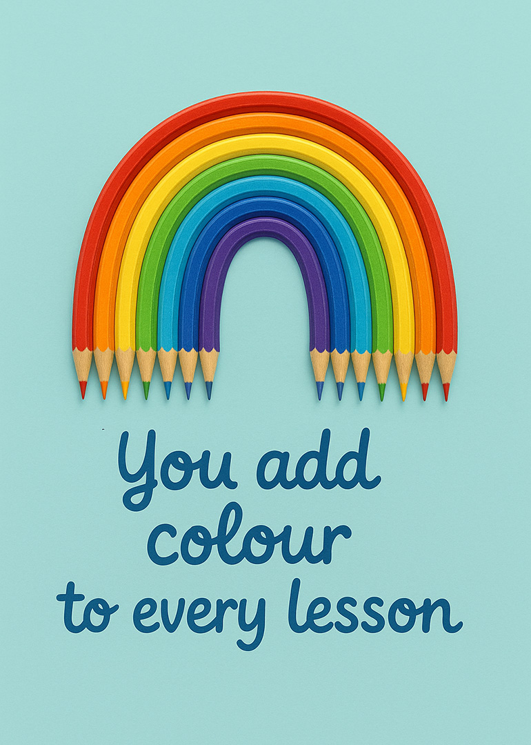 Rainbow made of colored pencils with message for teacher appreciation