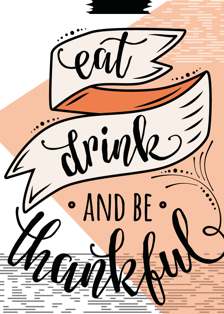 Hand-lettered card with eat drink and be thankful message in black and peach