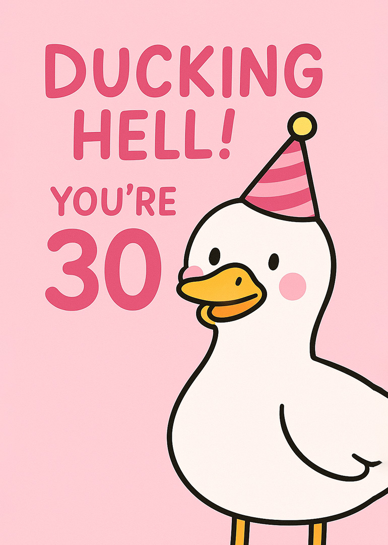Cute duck wearing party hat with funny 30th birthday message on pink background