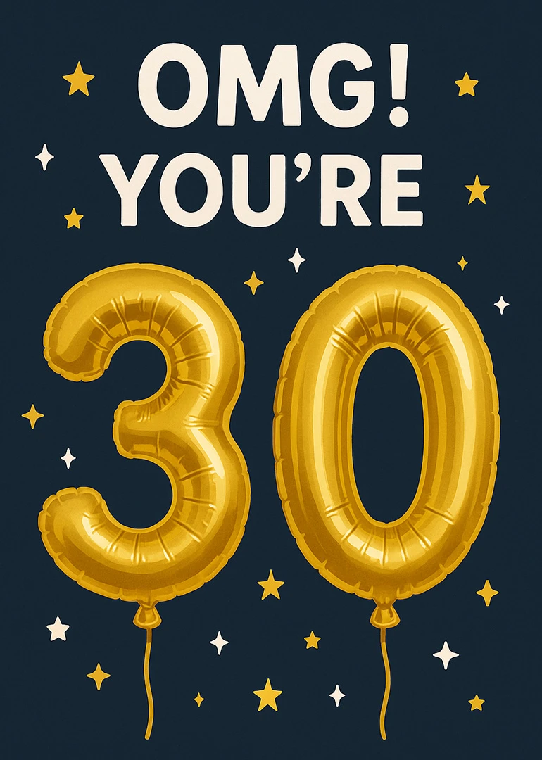 Gold balloon number 30 with OMG You're text on a dark navy background.