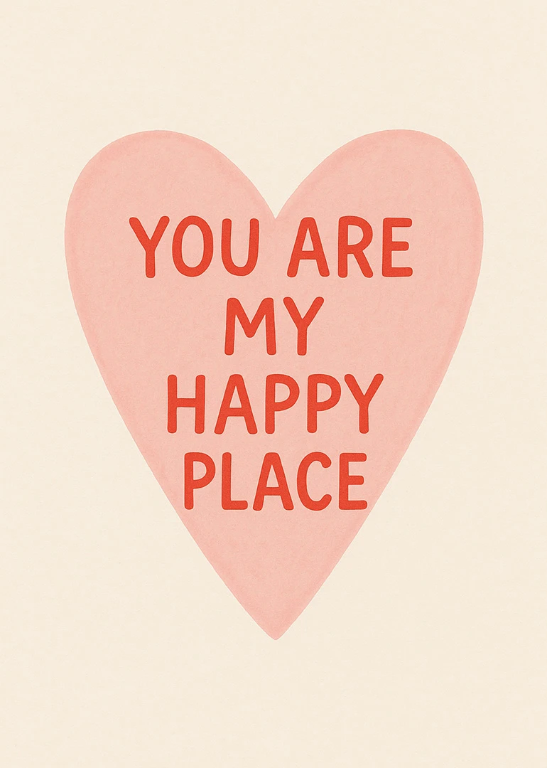 Pink heart card reading You Are My Happy Place in red lettering on cream background.