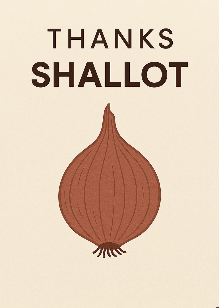 Card with brown shallot illustration and text thanks shallot on cream background