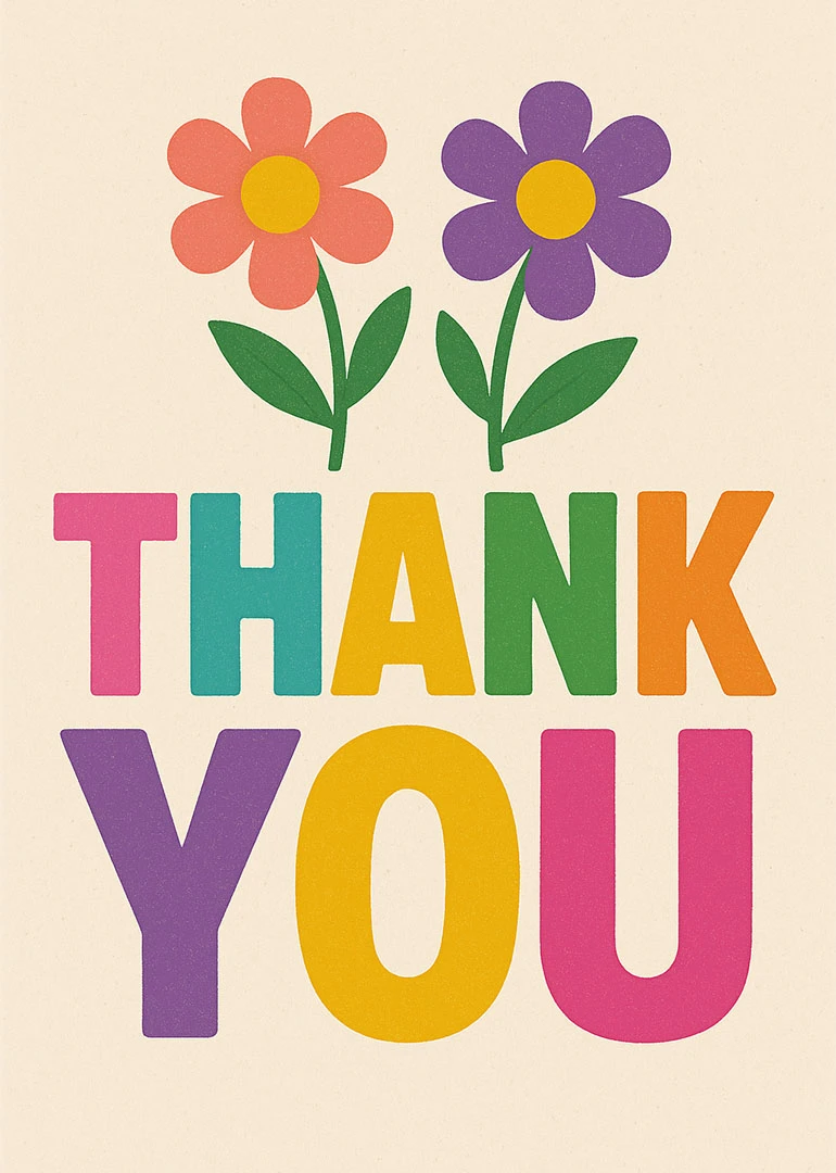 Colorful flowers above bold thank you lettering on a cream background with cheerful retro style.