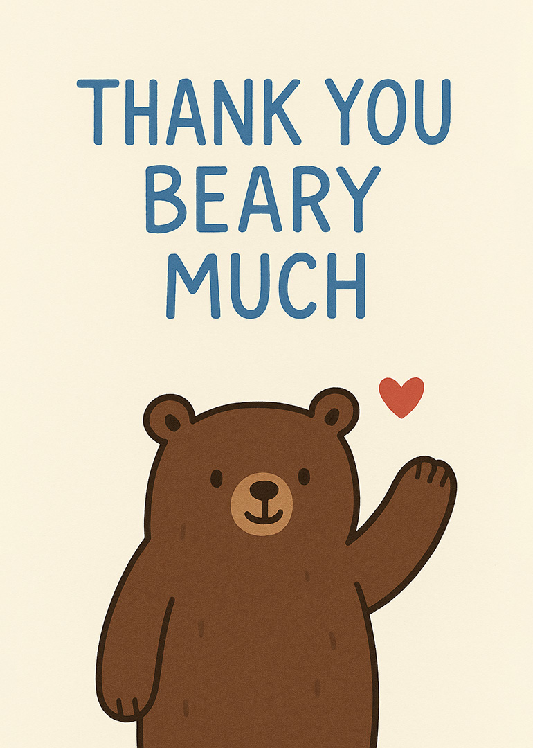 Cute brown bear waving with a red heart and thank you beary much text