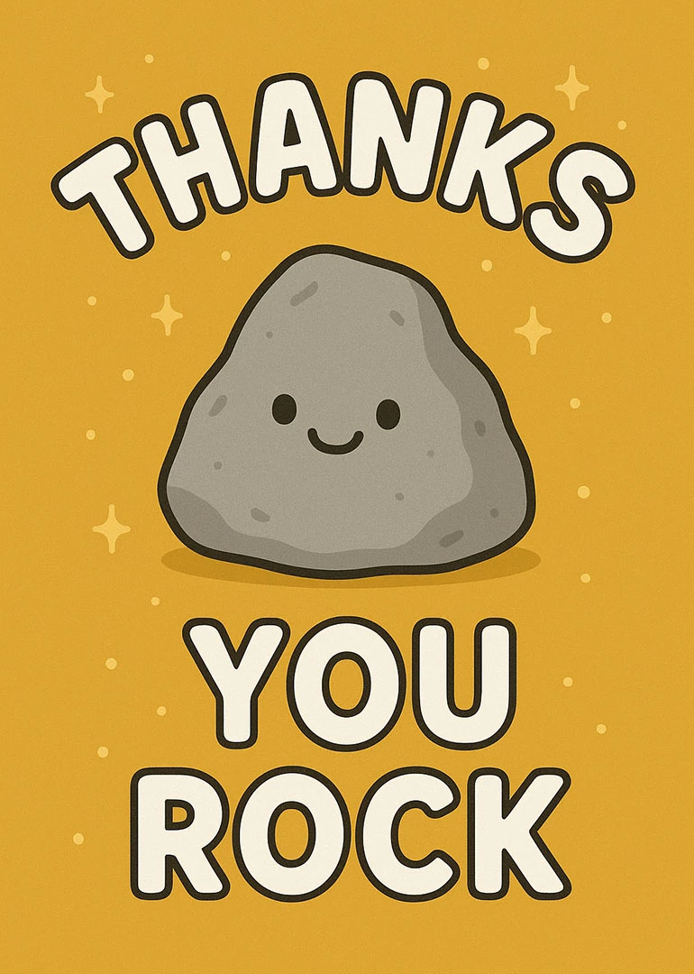 Smiling rock with Thanks You Rock text on a yellow background.