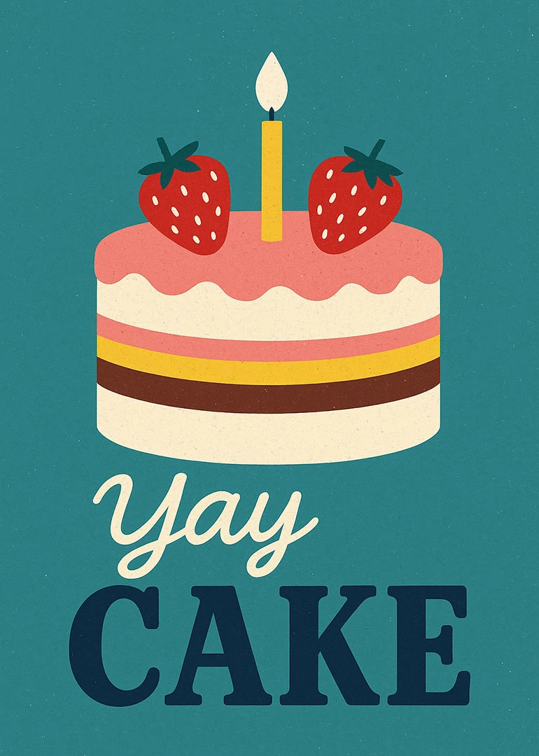 Illustrated cake with strawberry topping and candle against teal background saying Yay Cake in cream.