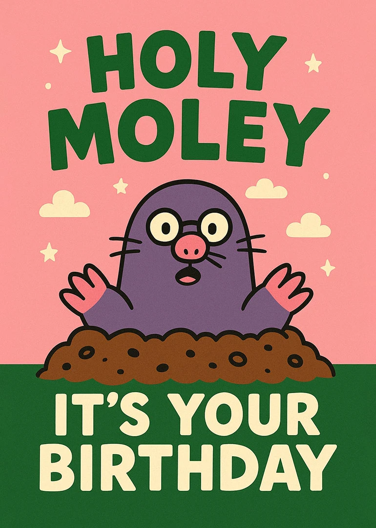 Cute purple mole popping from dirt with Holy Moley birthday wording.