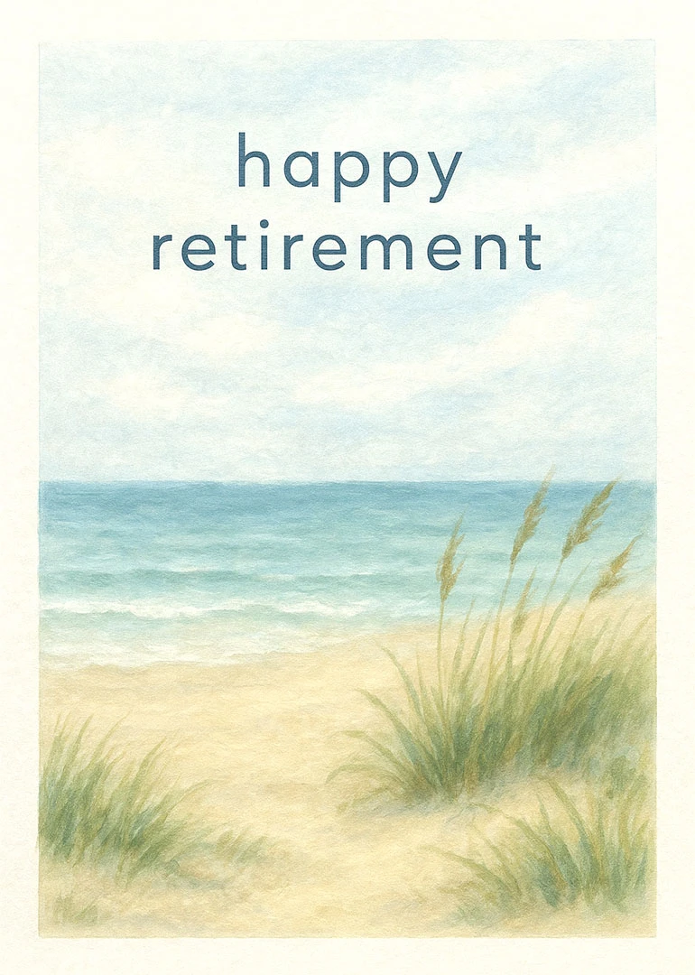 Watercolor beach scene with soft blue sky and happy retirement text above sandy grasses foreground.