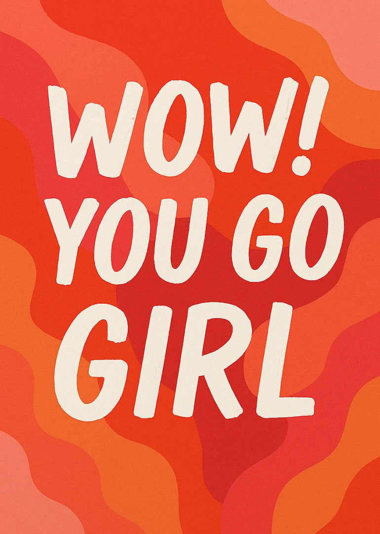 Bold red orange card with large white Wow! You Go Girl text and abstract shapes.