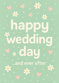 Happy Wedding Day and Ever After Floral Hearts Card
