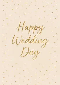 Gold script Happy Wedding Day card with beige background and confetti dots.