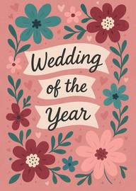 Wedding of the Year Floral Celebration Card with Hearts