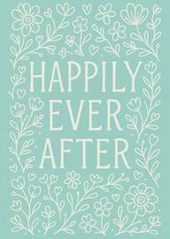 Happily Ever After Wedding Card with Floral Design