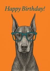 Hand-drawn Doberman Dog Wearing Glasses Happy Birthday Card