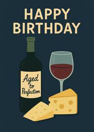 Happy Birthday Card with Wine Bottle Cheese and Glass