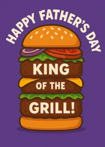 Burger stack card reading Happy Father's Day King of the Grill on a purple background.