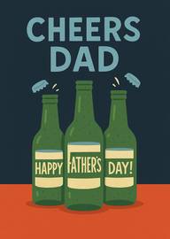 Cheers Dad Happy Father's Day Beer Bottles Celebration Card