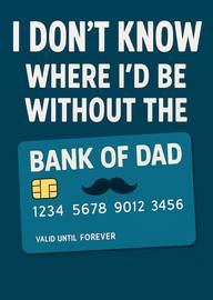 Funny Dad Card Featuring Bank of Dad Credit Card Design