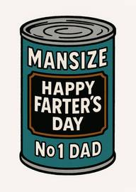 Funny Father's Day Card Featuring Mansize Can Design