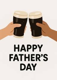 Two hands holding pints of beer with Happy Father's Day text