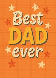 Best Dad Ever Card with Orange Stars and Bold Text
