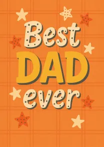 Orange plaid card with stars and bold Best Dad Ever text for your dad today.