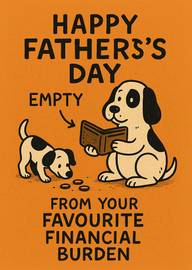 Funny Father's Day Card with Dogs and Financial Humor