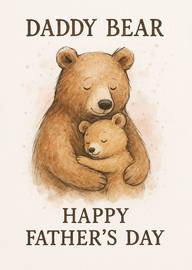 Daddy Bear hugging cub happy Father's Day card