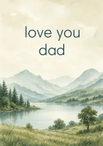 Watercolor landscape card with love you dad text above soft mountains, lake, and trees scene.