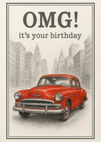 Red vintage car drives through a sketched city beneath OMG it's your birthday wording above.