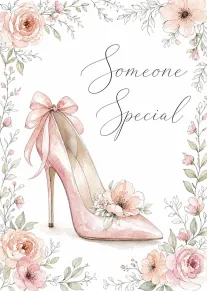 Watercolor pink high heel with bow surrounded by pastel flowers and script text Someone Special
